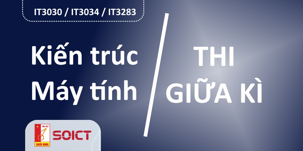 Thi giữa kì Kiến trúc máy tính IT3030 - 2024.2 IT3030