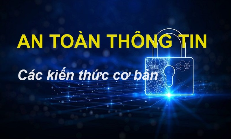 Kiến thức cơ bản về an toàn thông tin GIT01