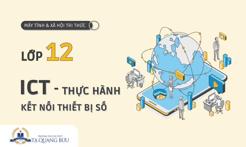 ICT: Thực hành kết nối thiết bị số TQB24